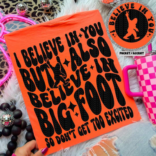 I believe in Bigfoot